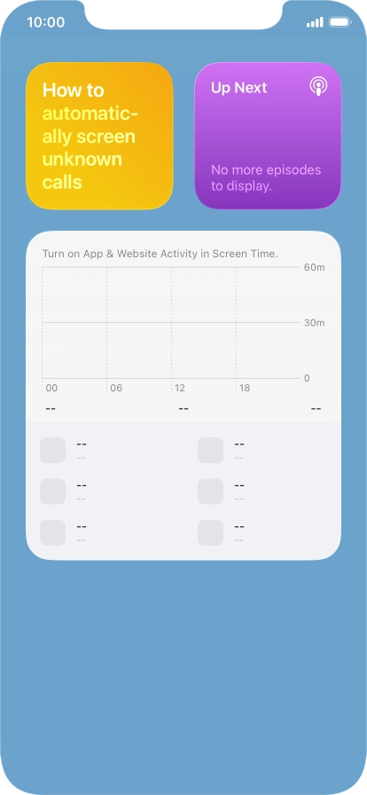 Slide your finger up or down on the screen to see more widgets. Slide your finger up or down on the screen to see more widgets.
