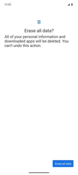 Press Erase all data. Wait a moment while the factory default settings are restored. Follow the instructions on the screen to set up your phone and prepare it for use.