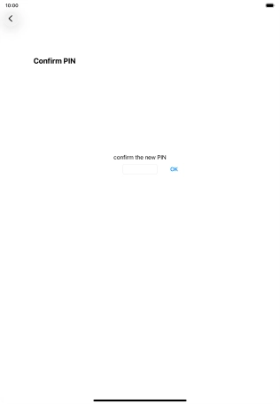 Key in the new PIN again and press OK.