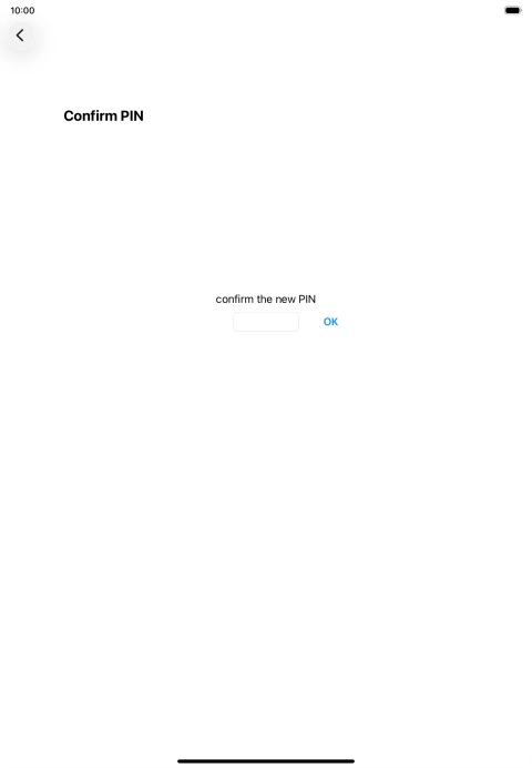 Key in the new PIN again and press OK.