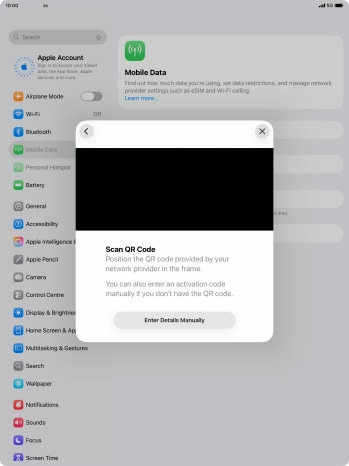 Place the QR code you've received inside the tablet camera frame to scan the code. If you’ve deleted your eSIM, you can re-add it using your existing QR code. If you’re having problems, see our FAQ.