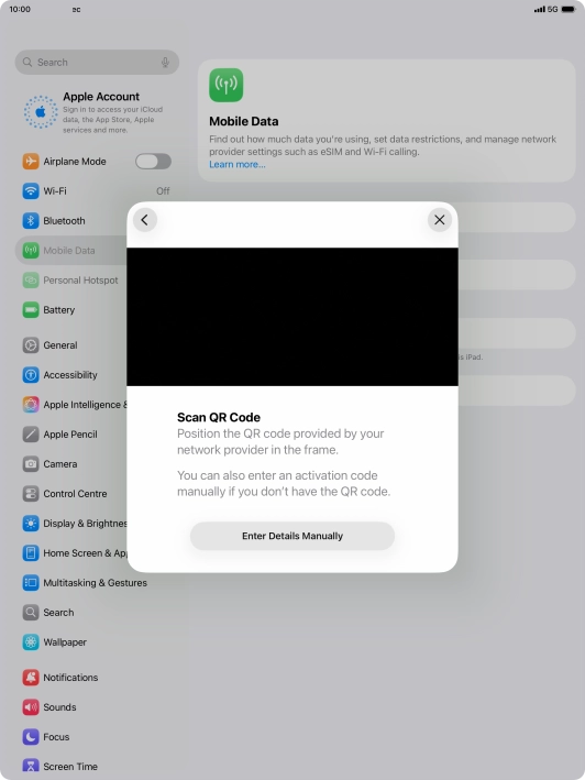 Place the QR code you've received inside the tablet camera frame to scan the code. If you’ve deleted your eSIM, you can re-add it using your existing QR code. If you’re having problems, see our FAQ.