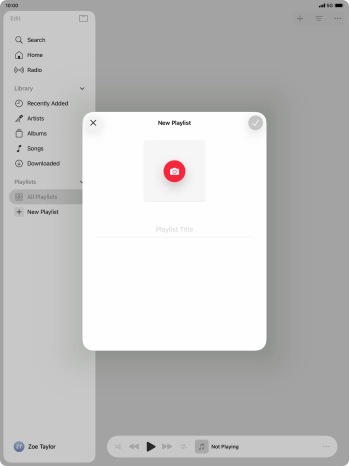 Press the text input field and key in a name for the playlist. Press the text input field and key in a name for the playlist.