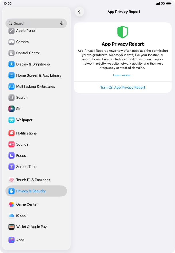 Press Turn On App Privacy Report to turn on the function. Press Turn On App Privacy Report to turn on the function.