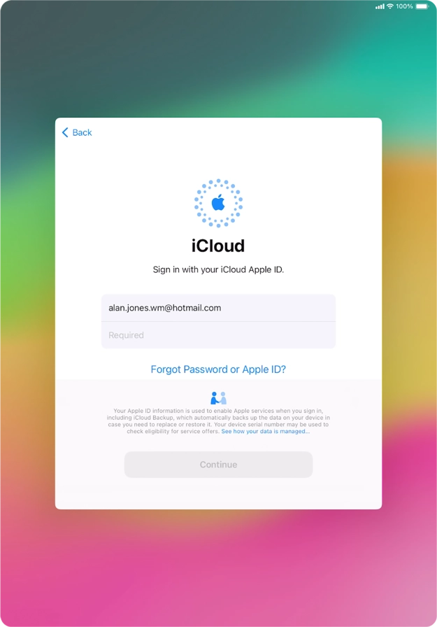 Press Required and key in the password for your Apple ID. Press Required and key in the password for your Apple ID.