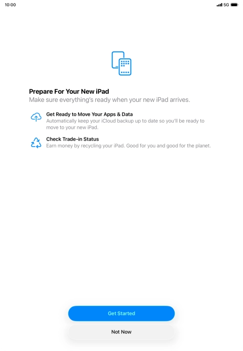 Press Get Started and follow the instructions on the screen to select the required settings and back up the tablet memory to iCloud. Once you've received your new iPad, you'll be able to restore the content of the iCloud backup. Press Get Started and follow the instructions on the screen to select the required settings and back up the tablet memory to iCloud. Once you've received your new iPad, you'll be able to restore the content of the iCloud backup.