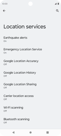 Press Google Location Accuracy. Press Google Location Accuracy.