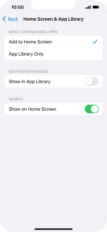 To add new downloaded apps to both the home screen and App Library, press Add to Home Screen.