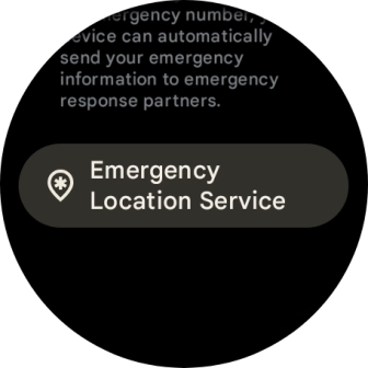 Press Emergency Location Service. Press Emergency Location Service.