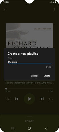 Key in a name for the playlist and press Create. Key in a name for the playlist and press Create.