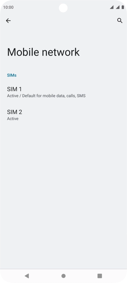 Press the required SIM. Press the required SIM.