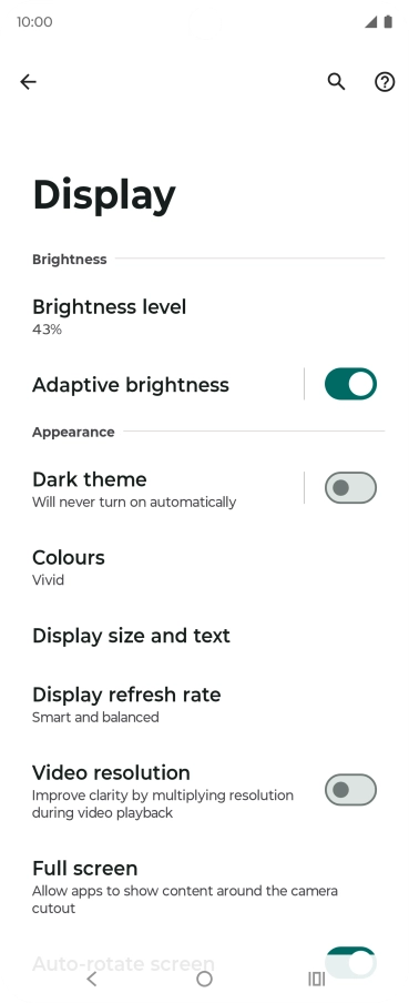 Press Brightness level. Press Brightness level.