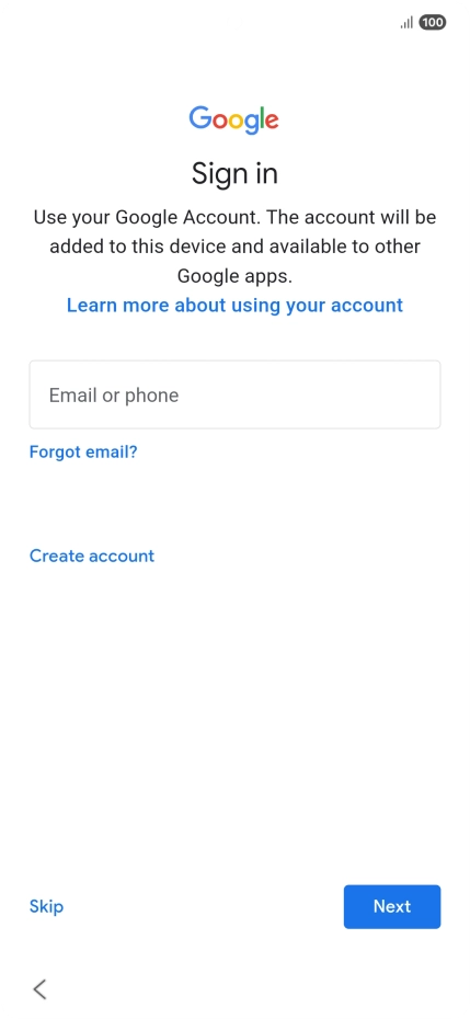 Press Email or phone and key in the username for your Google account. Press Email or phone and key in the username for your Google account.
