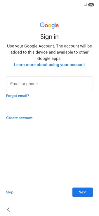Press Email or phone and key in the username for your Google account. Press Email or phone and key in the username for your Google account.