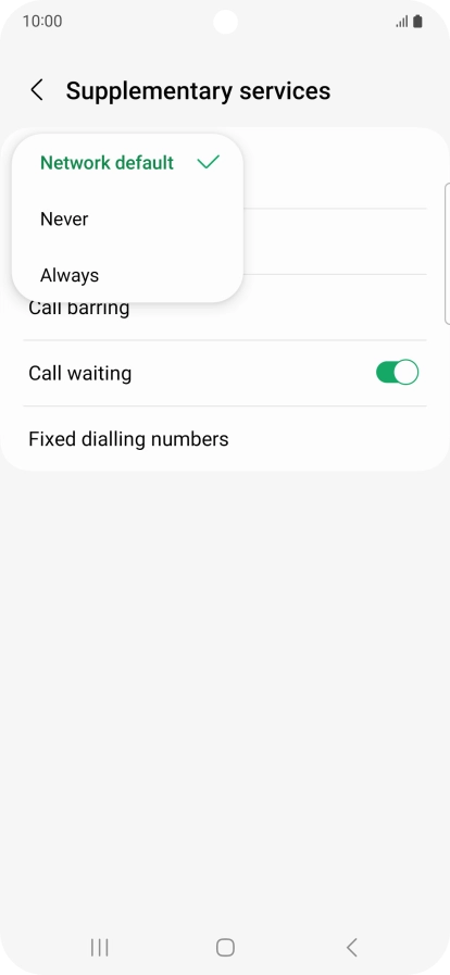 Press Always to turn on caller identification. Press Always to turn on caller identification.