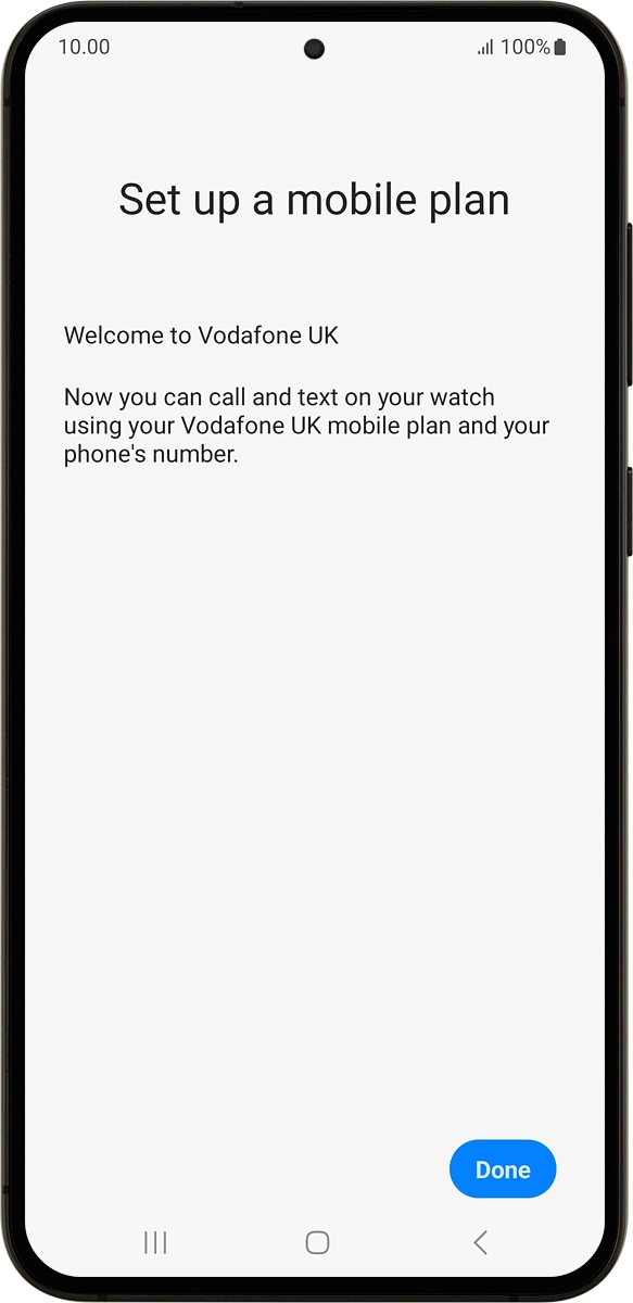 On your phone: Press Done.