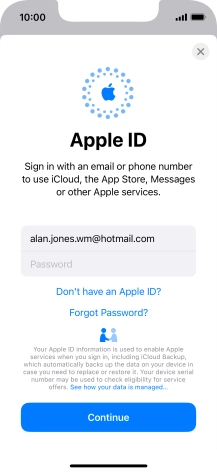 Press Password and key in the password for your Apple ID. Press Password and key in the password for your Apple ID.