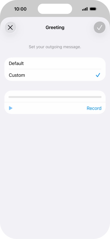 Press Record to start recording a personal greeting.
