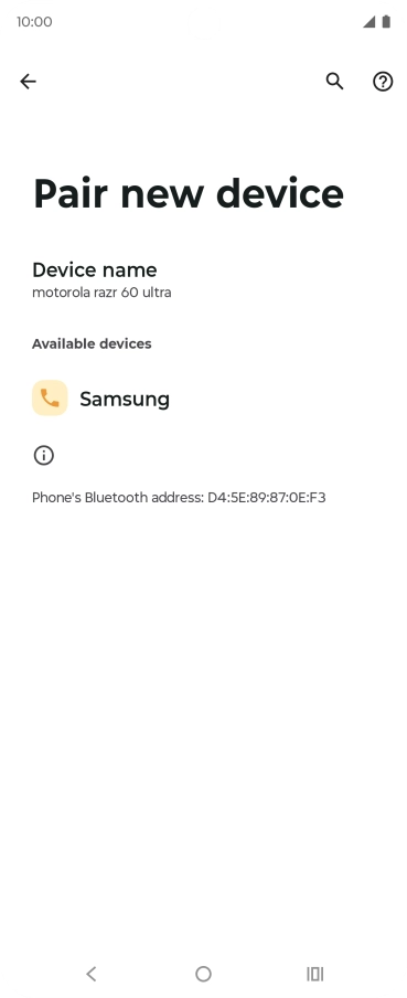 Press the required Bluetooth device and follow the instructions on the screen to pair the device with your phone. Press the required Bluetooth device and follow the instructions on the screen to pair the device with your phone.