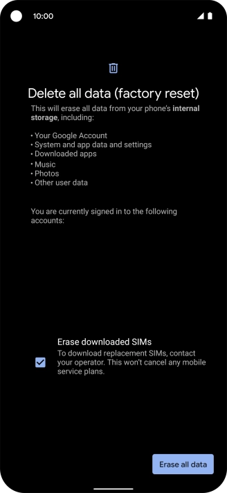 Press Erase all data. Press Erase all data.