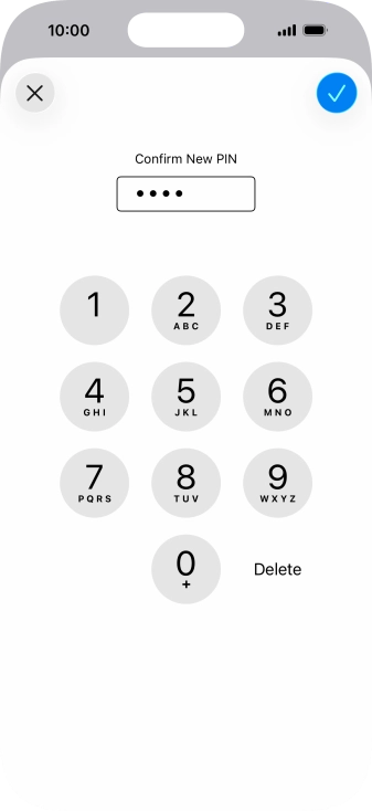 Key in the new PIN again and press the confirm icon. Key in the new PIN again and press the confirm icon.