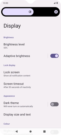 Drag the brightness indicator right or left to select the required brightness level. Drag the brightness indicator right or left to select the required brightness level.