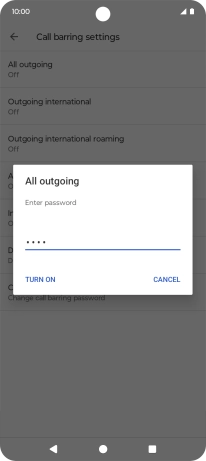 Key in your barring password and press TURN ON. The default barring password is 1919. Key in your barring password and press TURN ON. The default barring password is 1919.