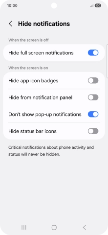 Press the indicators next to the required settings to turn display of the selected notification types on or off. Press the indicators next to the required settings to turn display of the selected notification types on or off.