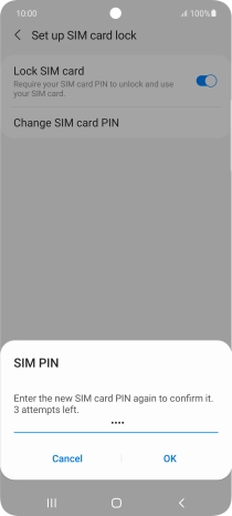 Key in the new PIN again and press OK. Key in the new PIN again and press OK.