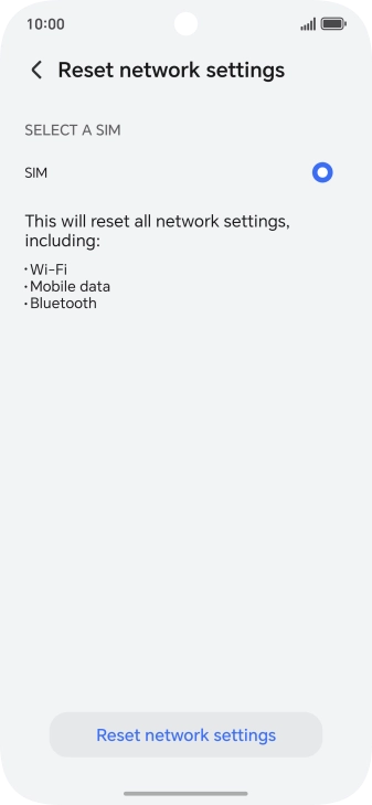 Press Reset network settings. Press Reset network settings.