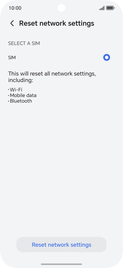 Press Reset network settings. Press Reset network settings.