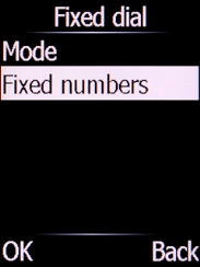 Select Fixed numbers and press the Left selection key. Select Fixed numbers and press the Left selection key.