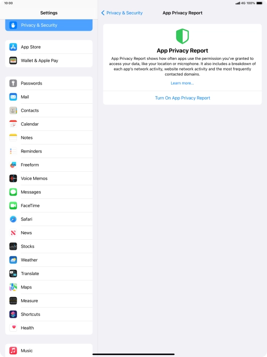 Press Turn On App Privacy Report to turn on the function. Press Turn On App Privacy Report to turn on the function.