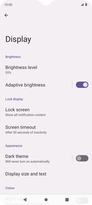 Press Brightness level. Press Brightness level.