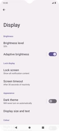 Press Brightness level. Press Brightness level.