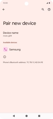 Press the required Bluetooth device and follow the instructions on the screen to pair the device with your phone. Press the required Bluetooth device and follow the instructions on the screen to pair the device with your phone.