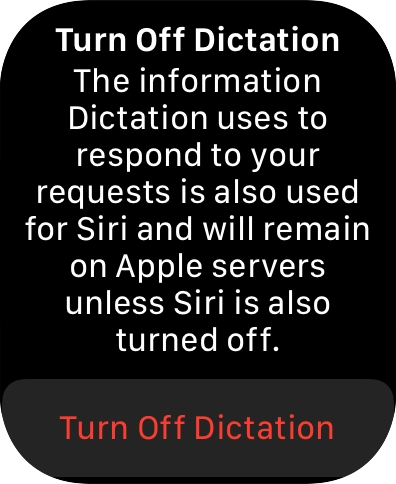 Press Turn Off Dictation. Press Turn Off Dictation.