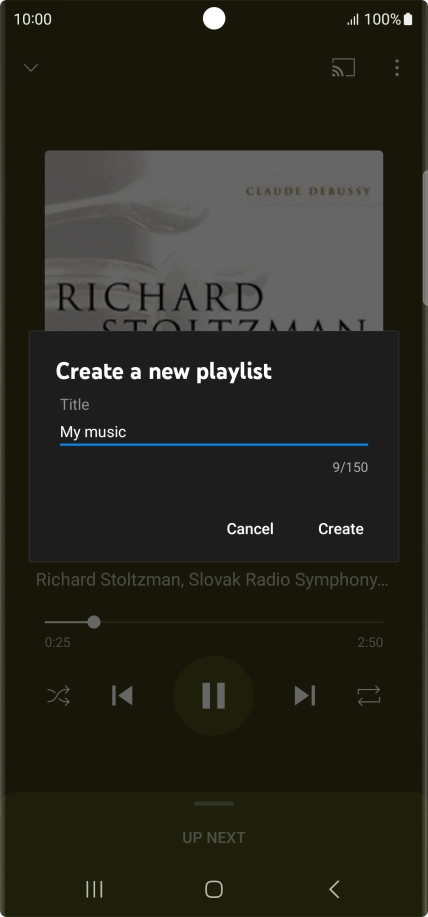 Key in a name for the playlist and press Create. Key in a name for the playlist and press Create.