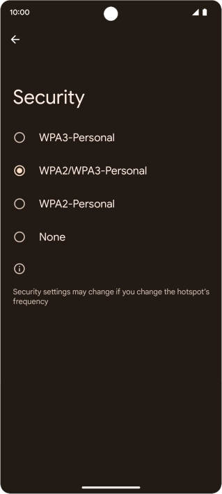 Press WPA3-Personal to password protect your Wi-Fi hotspot. Press WPA3-Personal to password protect your Wi-Fi hotspot.