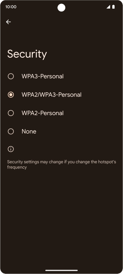 Press WPA3-Personal to password protect your Wi-Fi hotspot. Press WPA3-Personal to password protect your Wi-Fi hotspot.