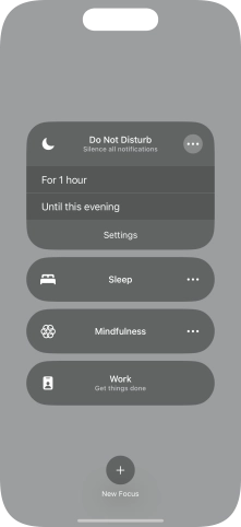 Press the required setting to activate the selected focus mode for a specified period of time or until you leave your current location.