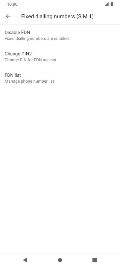 Press Disable FDN to turn off fixed dialling. Press Disable FDN to turn off fixed dialling.
