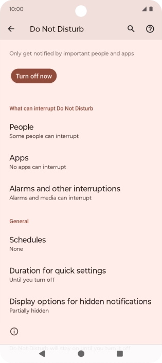 Press Turn off now to turn off Do Not Disturb. Press Turn off now to turn off Do Not Disturb.