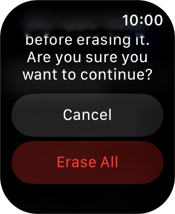 Press Erase All. Wait a moment while the factory default settings are restored. Follow the instructions on the screen to set up your Apple Watch and prepare it for use. Press Erase All. Wait a moment while the factory default settings are restored. Follow the instructions on the screen to set up your Apple Watch and prepare it for use.