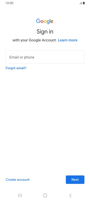 If you don't have a Google account, press Create account and follow the instructions on the screen to create an account.