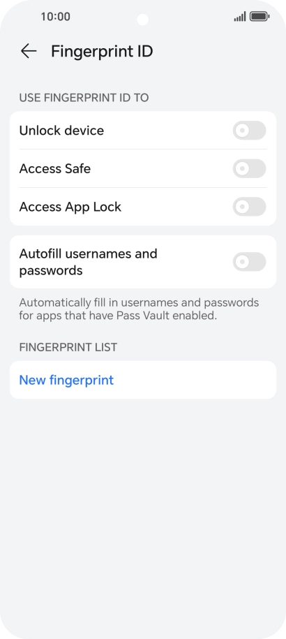 Press New fingerprint. Press New fingerprint.