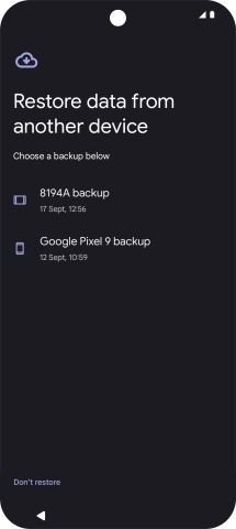 Press the required backup and your phone restores the content of the selected backup. Subsequently, follow the instructions on the screen to set up your phone and prepare it for use. Press the required backup and your phone restores the content of the selected backup. Subsequently, follow the instructions on the screen to set up your phone and prepare it for use.