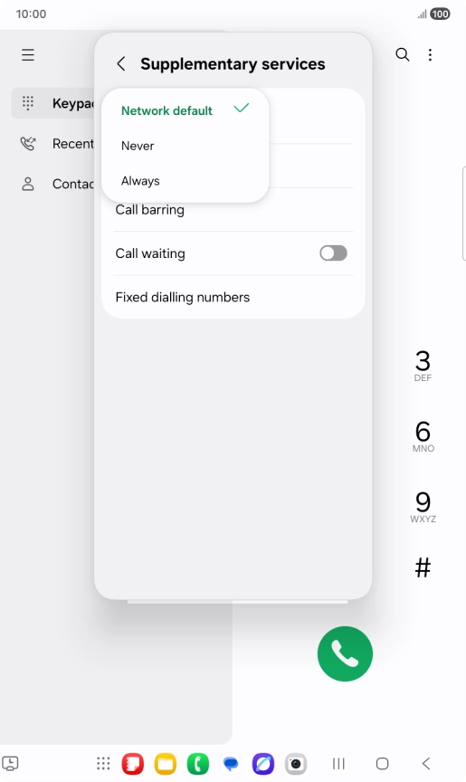 Press Always to turn on caller identification. Press Always to turn on caller identification.