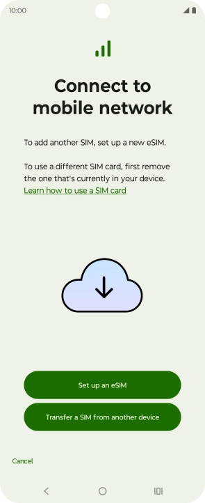 Press Set up an eSIM. Press Set up an eSIM.