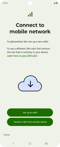 Press Set up an eSIM. Press Set up an eSIM.